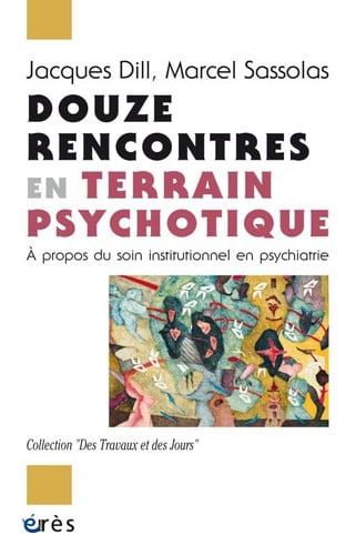 DOUZE RENCONTRES EN TERRAIN PSYCHOTIQUE, de DILL JACQUES#S | portada del libro