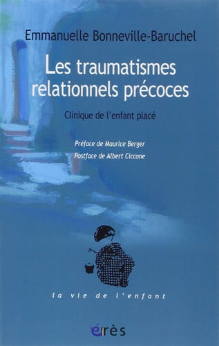 LES TRAUMATISMES RELATIONNELS PRECOCES, de BONNEVILLE-BARU | portada del libro
