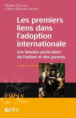 LES PREMIERS LIENS DANS L ADOPTION INTERNATIONALE, de CASCALES THOMAS | portada del libro