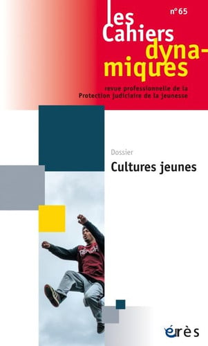 CAHIERS DYNAMIQUES 065 CULTURES JEUNES, de COLLECTIF | portada del libro