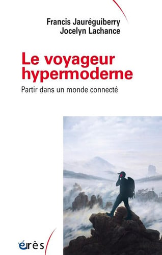 LE VOYAGEUR HYPERMODERNE, de JAUREGUIBERRY F | portada del libro