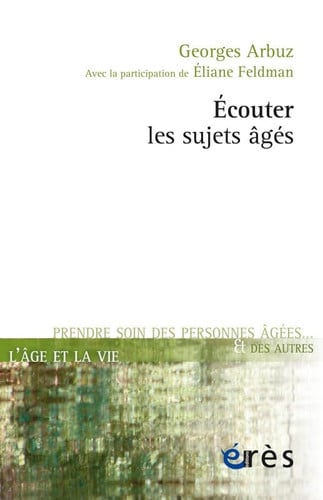ECOUTER LES SUJETS AGES, de ARBUZ GEORGES | portada del libro