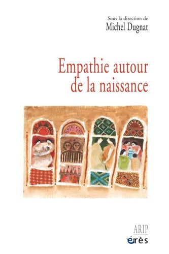 EMPATHIE AUTOUR DE LA NAISSANCE, de DUGNAT MICHEL | portada del libro