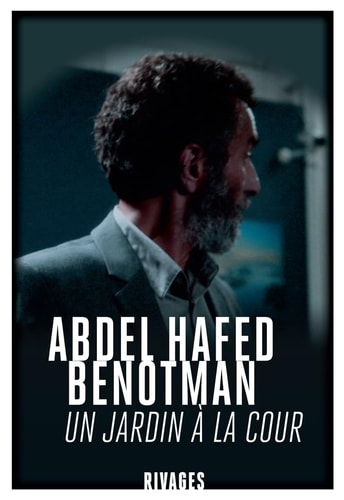 UN JARDIN A LA COUR, de Abdel Hafed Benotman | portada del libro
