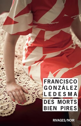 DES MORTS BIEN PIRES, de Francisco González Ledesma | portada del libro