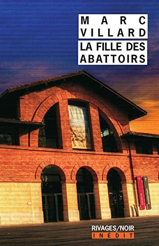 LA FILLE DES ABATTOIRS, de Marc Villard | portada del libro