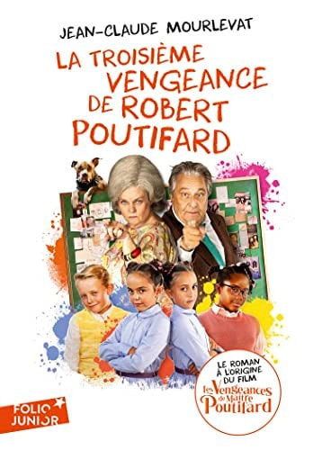 LA TROISIEME VENGEANCE DE ROBERT POUTIFARD EDITION FILM, de Jean-Claude Mourlevat | portada del libro