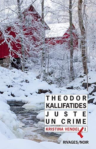 JUSTE UN CRIME, de Theodor Kallifatides | portada del libro