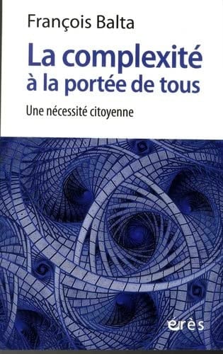 LA COMPLEXITE A LA PORTEE DE TOUS, de BALTA FRANCOIS | portada del libro