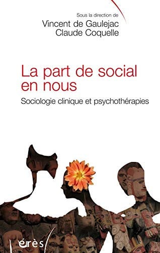LA PART DE SOCIAL EN NOUS, de DE GAULEJAC VIN | portada del libro