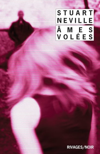 AMES VOLEES, de Stuart Neville | portada del libro