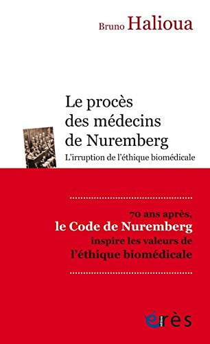 LE PROCES DES MEDECINS DE NUREMBERG, de HALIOUA BRUNO | portada del libro