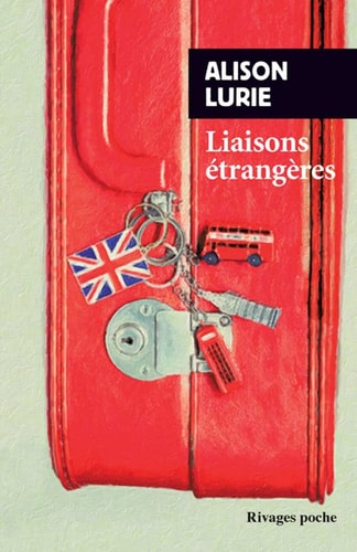 LIAISONS ETRANGERES, de Alison Lurie (romancière).) | portada del libro