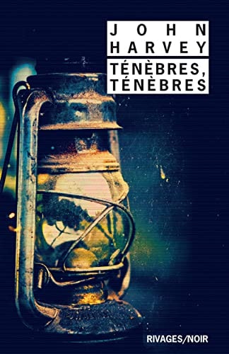 TENEBRES TENEBRES, de John Harvey | portada del libro