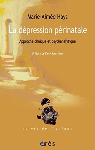 LA DEPRESSION PERINATALE, de HAYS MARIE-AIME | portada del libro