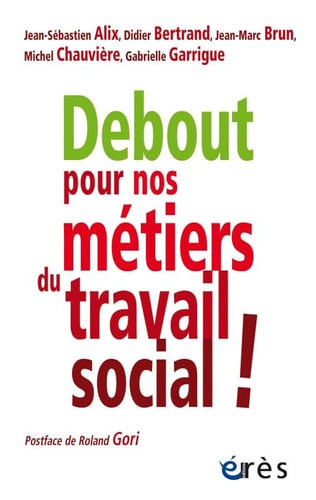 DEBOUT POUR NOS METIERS DU TRAVAIL SOCIAL, de AVENIR EDUCS | portada del libro