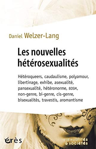 LES NOUVELLES HETEROSEXUALITES, de WELZER-LANG DAN | portada del libro