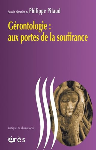 GERONTOLOGIE AUX PORTES DE LA SOUFFRANCE, de PITAUD PHILIPPE | portada del libro