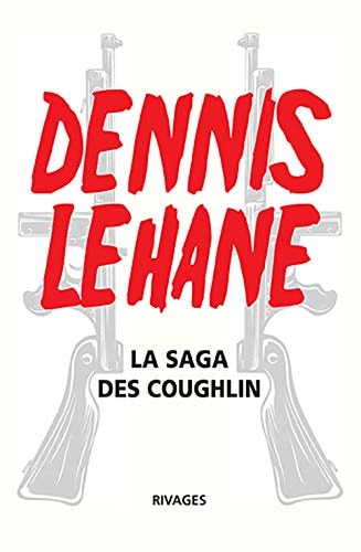 LA SAGA DES COUGHLIN, de Dennis Lehane | portada del libro