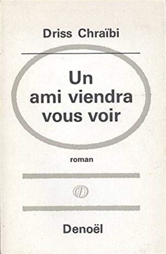 UN AMI VIENDRA VOUS VOIR, de Chraïbi | portada del libro