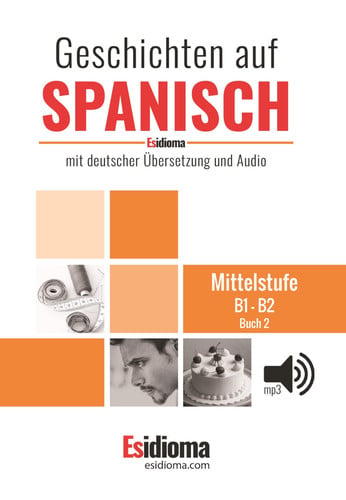 Geschichten auf Spanisch - Niveau B1-B2 - Buch 2, de SANTIAGO TOMAS | portada del libro