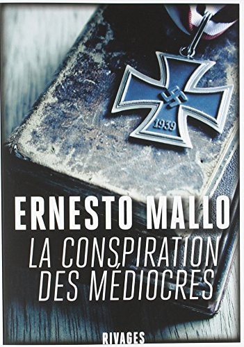 LA CONSPIRATION DES MEDIOCRES, de Ernesto Mallo | portada del libro