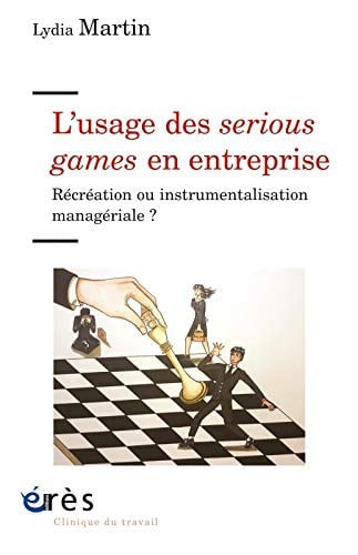 L'USAGE DES SERIOUS GAME EN ENTREPRISE, de MARTIN LYDIA | portada del libro