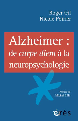 ALZHEIMER DE CARPE DIEM A LA NEUROPSYCHOLOGIE, de POIRIER N#GIL R | portada del libro