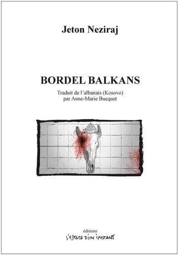BORDEL BALKANS, de NEZIRAJ JETON | portada del libro