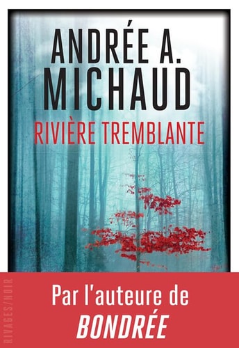 RIVIERE TREMBLANTE, de Andrée A. Michaud | portada del libro
