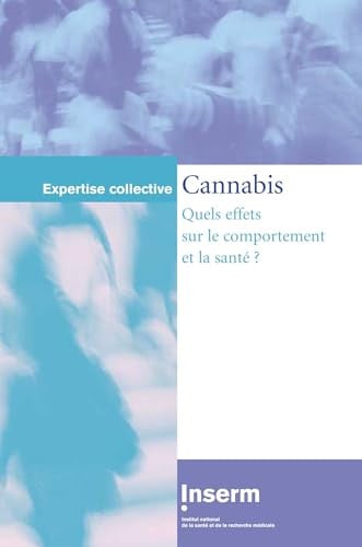 CANNABIS QUELS EFFETS SUR LE COMPORTEMENT ET LA SANTE, de COLLECTIF | portada del libro