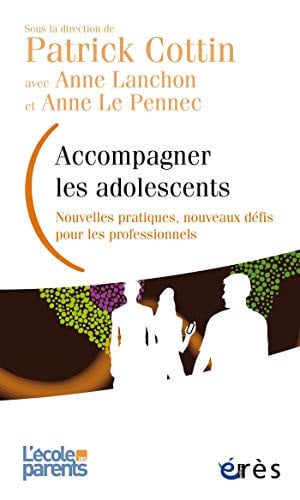 ACCOMPAGNER LES ADOLESCENTS, de COTTIN PATRICK# | portada del libro