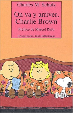 ON VA Y ARRIVER CHARLIE BROWN, de Charles Monroe Schulz | portada del libro