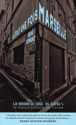 IL ETAIT UNE FOIS MARSEILLE, de René Coppano | portada del libro