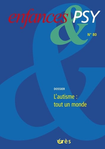 ENFANCES & PSY 080 L'AUTISME: TOUT UN MONDE, de COLLECTIF | portada del libro