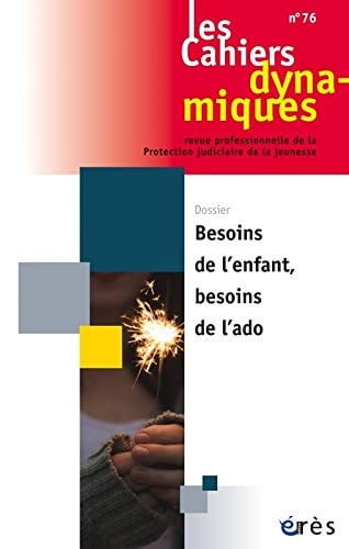 CAHIERS DYNAMIQUES 76 BESOINS DE L'ENFANT BESOIN DE L'ADO, de COLLECTIF | portada del libro