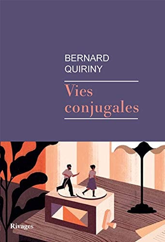 VIES CONJUGALES, de Bernard Quiriny | portada del libro