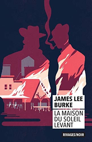 LA MAISON DU SOLEIL LEVANT, de James Lee Burke | portada del libro