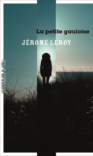 LA PETITE GAULOISE, de Jérôme Leroy | portada del libro