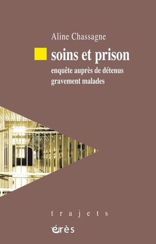 SOINS ET PRISON, de CHASSAGNE ALINE | portada del libro