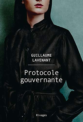 PROTOCOLE GOUVERNANTE, de Guillaume Lavenant | portada del libro
