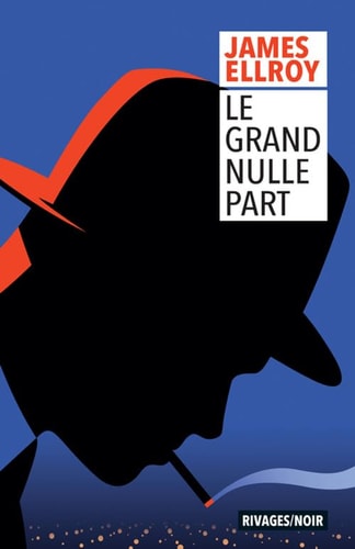 LE GRAND NULLE PART, de James Ellroy | portada del libro
