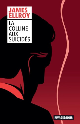 LA COLLINE AUX SUICIDES, de James Ellroy | portada del libro
