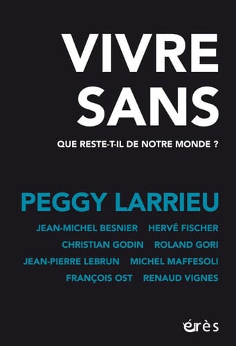 VIVRE SANS, de LARRIEU PEGGY | portada del libro