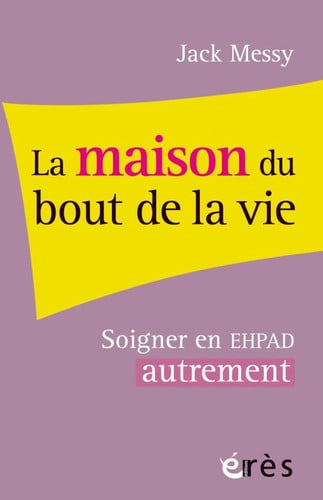 LA MAISON DU BOUT DE LA VIE, de MESSY JACK | portada del libro