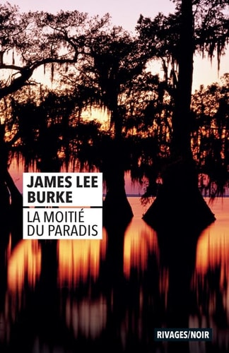 LA MOITIE DU PARADIS, de James Lee Burke | portada del libro