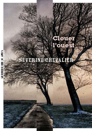 CLOUER L'OUEST, de Séverine Chevalier | portada del libro