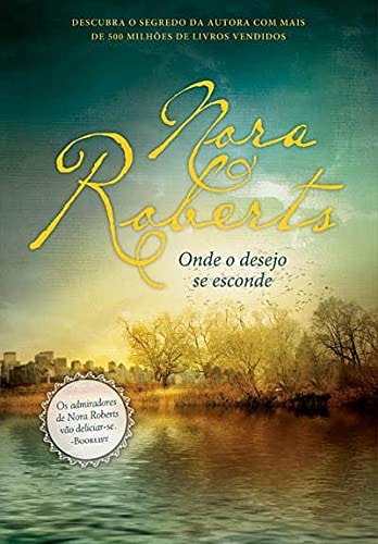 ONDE O DESEJO SE ESCONDE, de Nora Roberts | portada del libro