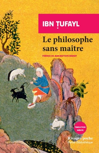 LE PHILOSOPHE SANS MA×TRE, de Muḥammad Ibn-ʿAbd-al-Malik Ibn-Ṭufail | portada del libro