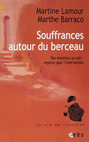SOUFFRANCES AUTOUR DU BERCEAU, de BARRACO MARTHE# | portada del libro